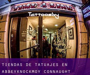 Tiendas de tatuajes en Abbeyknockmoy (Connaught)