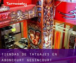 Tiendas de tatuajes en Aboncourt-Gesincourt