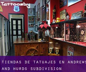 Tiendas de tatuajes en Andrews and Hurds Subdivision
