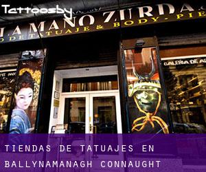 Tiendas de tatuajes en Ballynamanagh (Connaught)