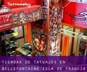 Tiendas de tatuajes en Bellefontaine (Isla de Francia)
