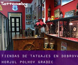 Tiendas de tatuajes en Dobrova-Horjul-Polhov Gradec