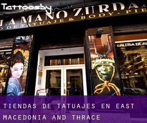 Tiendas de tatuajes en East Macedonia and Thrace