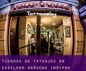 Tiendas de tatuajes en Eastland Gardens (Indiana)