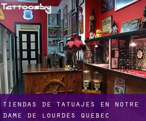 Tiendas de tatuajes en Notre-Dame-de-Lourdes (Quebec)