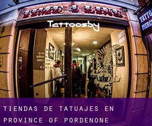 Tiendas de tatuajes en Province of Pordenone