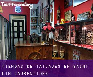 Tiendas de tatuajes en Saint-Lin-Laurentides
