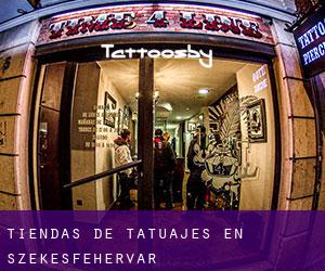 Tiendas de tatuajes en Székesfehérvár