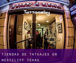 Tiendas de tatuajes en Westcliff (Texas)