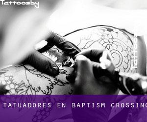 Tatuadores en Baptism Crossing