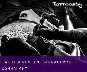 Tatuadores en Barraderry (Connaught)