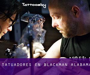 Tatuadores en Blackman (Alabama)