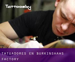 Tatuadores en Burkinshaws Factory