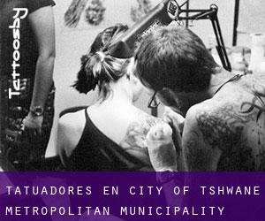 Tatuadores en City of Tshwane Metropolitan Municipality