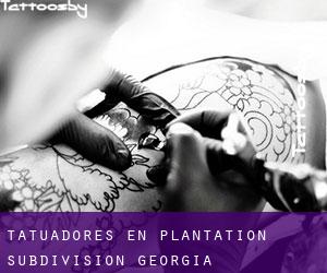 Tatuadores en Plantation Subdivision (Georgia)