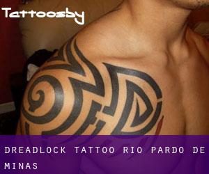 Dreadlock Tattoo (Rio Pardo de Minas)