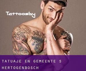 tatuaje en Gemeente 's-Hertogenbosch
