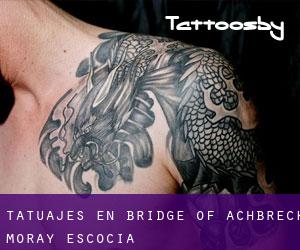 tatuajes en Bridge of Achbreck (Moray, Escocia)